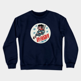 Rad Roller Crewneck Sweatshirt